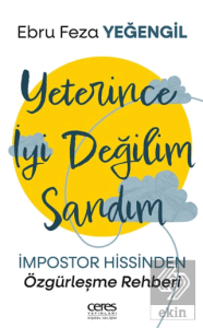 Yeterince İyi Değilim Sandım