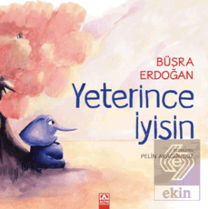 Yeterince İyisin