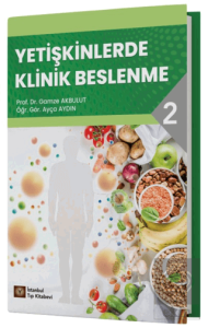 Yetişkinlerde Klinik Beslenme - 2
