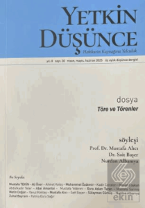 Yetkin Düşünce Dergisi Yıl: 8 Sayı 30 - Nisan, Mayıs, Haziran 2025