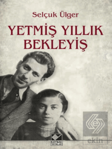 Yetmiş Yıllık Bekleyiş