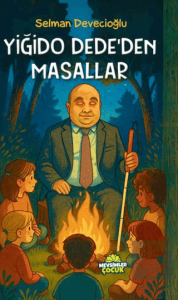Yiğido Dede'den Masallar