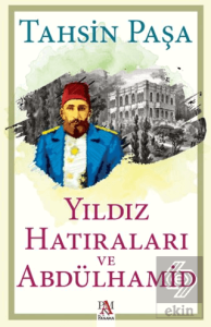 Yıldız Hatıraları ve Abdülhamid