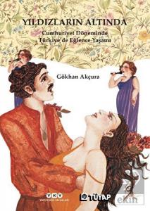 Yıldızların Altında - Cumhuriyet Döneminde Türkiye