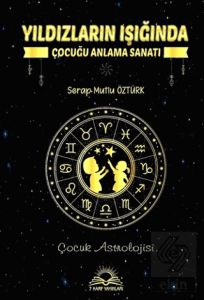 Yıldızların Işığında Çocuğu Anlama Sanatı