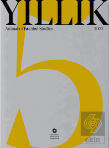 Yıllık 2023 - Annual of Istanbul Studies 5
