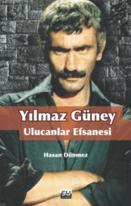 Yılmaz Güney Ulucanlar Efsanesi