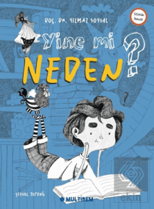 Yine Mi Neden?