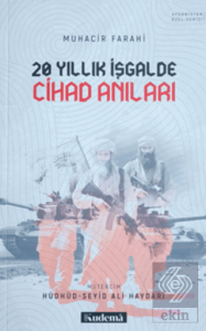 Yirmi Yıllık İşgalde Cihad Anıları