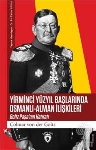 Yirminci Yüzyıl Başlarında Osmanlı-Alman İlişkiler