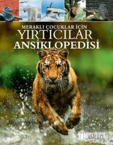 Yırtıcılar Ansiklopedisi - Meraklı Çocuklar İçin