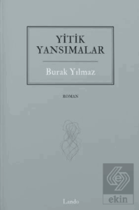 Yitik Yansımalar
