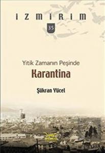 Yitik Zamanın Peşinde: Karantina