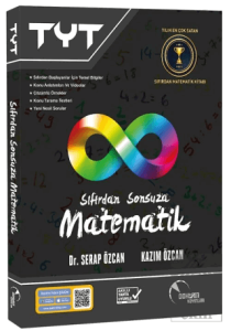 YKS TYT KPSS Sıfırdan Sonsuza Matematik Konu Özetli Soru Bankası