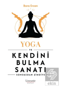 Yoga ve Kendini Bulma Sanatı
