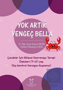 Yok Artık Yengeç Bella - Çocuklar İçin Bilişsel Da