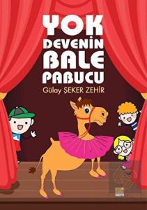 Yok Devenin Bale Pabucu