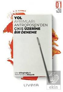 Yol Ayrımları: Antroposen'den Çıkış üzerine Bir De