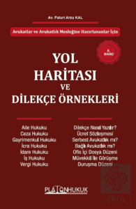 Yol Haritası ve Dilekçe Örnekleri