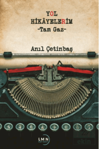 Yol Hikayelerim-Tam Gaz-