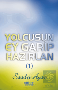 Yolcusun Ey Garip Hazırlan (1)