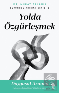 Yolda Özgürleşmek