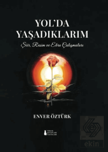 Yol'da Yaşadıklarım