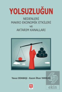 Yolsuzluğun Nedenleri Makro Ekonomik Etkileri Yavuz Odabaşı