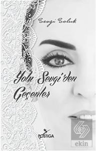 Yolu Sevgi'den Geçenler