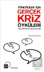 Yöneticiler İçin Gerçek Kriz Öyküleri
