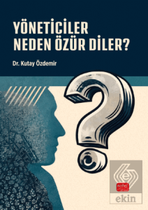 Yöneticiler Neden Özür Diler?