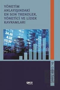 Yönetim Anlayışındaki En Son Trendler, Yönetici ve