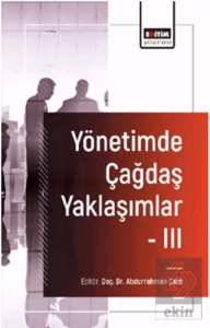 Yönetimde Çağdaş Yaklaşımlar - III