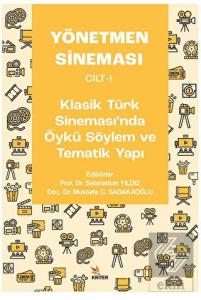 Yönetmen Sineması Cilt-I: Klasik Türk Sinemasında 