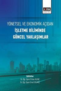 Yönetsel ve Ekonomik Açıdan İşletme Biliminde Günc