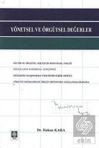 Yönetsel ve Örgütsel Değerler Hakan Kara