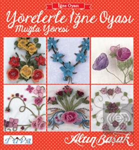 Yörelerle İğne Oyası - Muğla Yöresi
