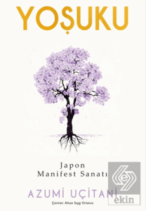 Yoşuku – Japon Manifest Sanatı