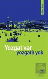 Yozgat Var Yozgatlı Yok