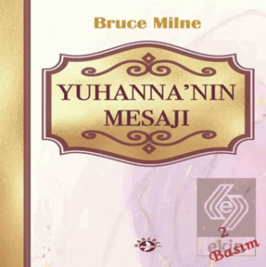 Yuhanna'nın Mektupları'nın Mesajı