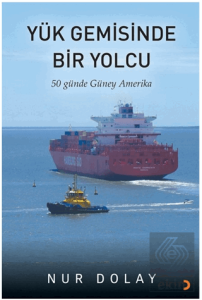 Yük Gemisinde Bir Yolcu