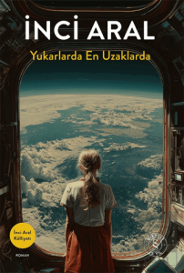 Yukarlarda En Uzaklarda