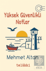 Yüksek Güvenlikli Notlar