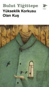 Yükseklik Korkusu Olan Kuş