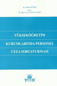 Yükseköğretim Kurumlarında Personel Ceza Soruşturması