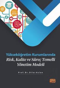 Yükseköğretim Kurumlarında Risk, Kalite ve Süreç T