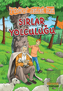 Yunus Dede İle Sırlar Yolculuğu