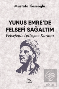 Yunus Emre'de Felsefi Sağaltım