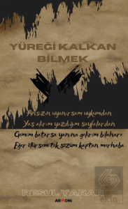Yüreği Kalkan Bilmek