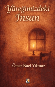 Yüreğimizdeki İnsan